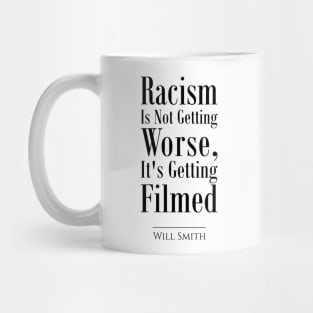 Racism quote_Will Smith Mug
